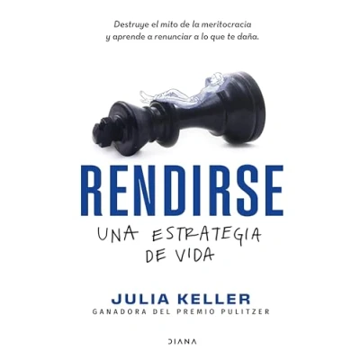Afbeelding van Rendirse: Una Estrategia De Vida: Vida/ a Life Strategy: the Myth of Perseverance and How New Science Giving Up Can Set You Free