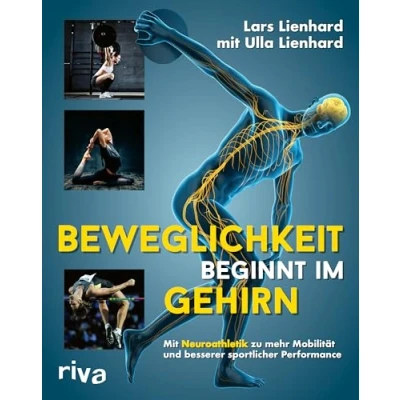 Afbeelding van Beweglichkeit beginnt im Gehirn: Mit Neuroathletik zu mehr Mobilität und besserer sportlicher Performance