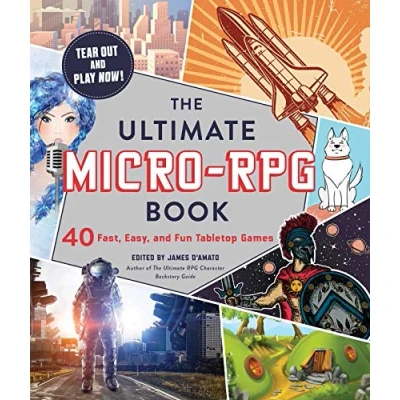 Afbeelding van ULTIMATE MICRO RPG BOOK: 40 Fast, Easy, and Fun Tabletop Games