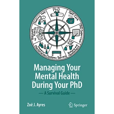 Afbeelding van Managing your Mental Health during PhD: A Survival Guide