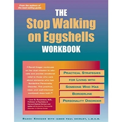Afbeelding van Stop Walking On Eggshells Workbook: Practical Strategies for Living with Someone Who Has Borderline Personality Disorder