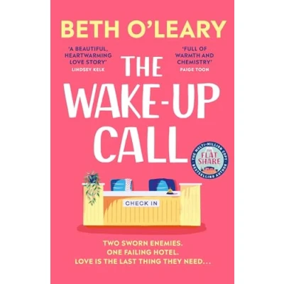 Afbeelding van THE Wake Up Call: addictive enemies to lovers romcom from author of FLATSHARE