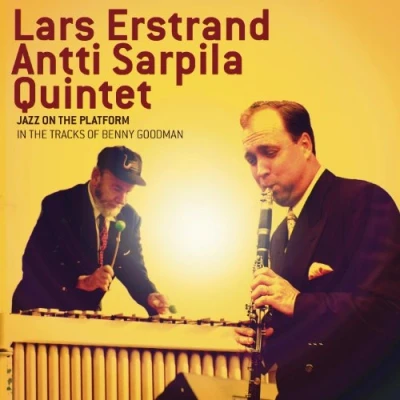 Afbeelding van Lars Erstrand Antti Sarpila Quintet Jazz On The Platform (CD)