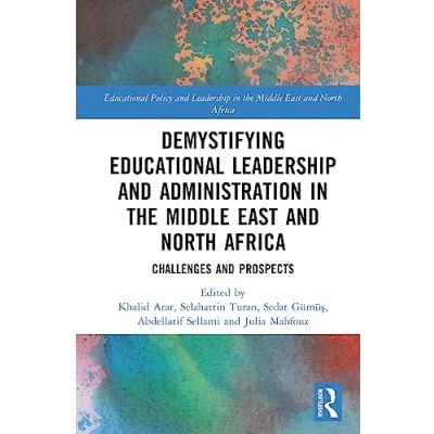 Afbeelding van Demystifying Educational Leadership and Administration in the Middle East North Africa: Challenges Prospects