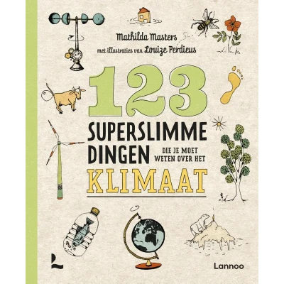 Afbeelding van Uitgeverij lannoo 123 superslimme dingen die je moet weten over het klimaat