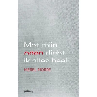 Afbeelding van Met mijn ogen dicht ik alles heel