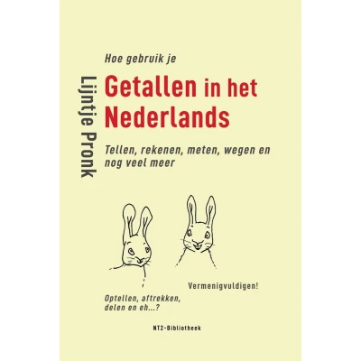 Afbeelding van Hoe gebruik je getallen in het Nederlands: Tellen, rekenen, meten, wegen en nog veel meer