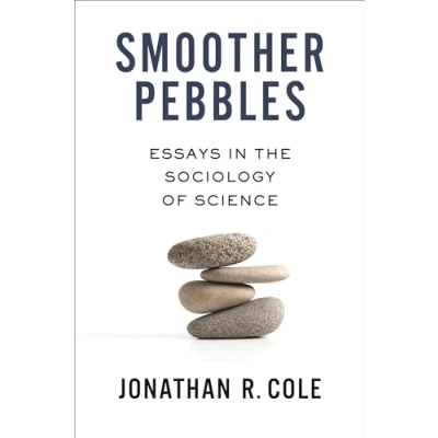 Afbeelding van Smoother Pebbles: Essays in the Sociology of Science