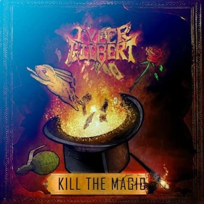 Afbeelding van Tyler Gilbert Kill The Magic (CD)