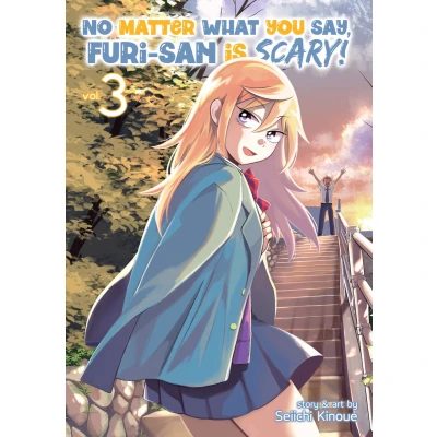 Afbeelding van No Matter What You Say, Furi san is Scary! Vol. 3