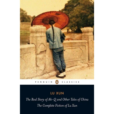 Afbeelding van The Real Story of Ah Q and Other Tales China