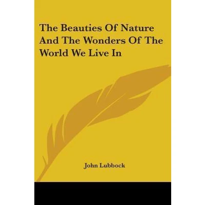 Afbeelding van the Beauties of Nature and Wonders World we Live in