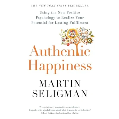Afbeelding van Authentic Happiness: Using the New Positive Psychology to Realise your Potential for Lasting Fulfilment