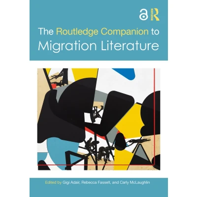 Afbeelding van The Routledge Companion to Migration Literature