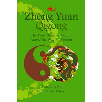Afbeelding van Zhong Yuan Qigong.: The Third Stage of Ascent: Pause, Way to Wisdom: 3