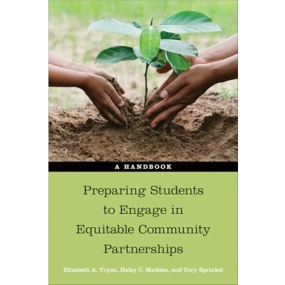 Afbeelding van Preparing Students to Engage in Equitable Community Partnerships: A Handbook