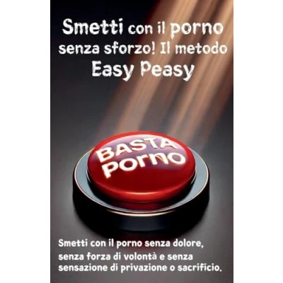 Afbeelding van Smetti con Il porno senza sforzo! metodo Easy Peasy