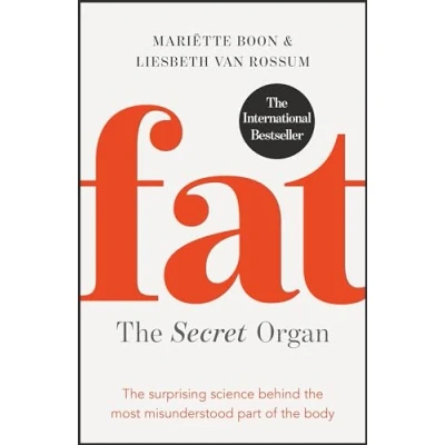 Afbeelding van Fat: the Secret Organ: surprising science behind most misunderstood part of body