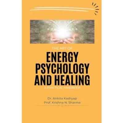 Afbeelding van The Art of Energy Psychology and Healing: A Practical Handbook