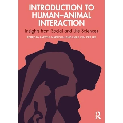 Afbeelding van The Introduction to Human Animal Interaction: Insights from Social and Life Sciences