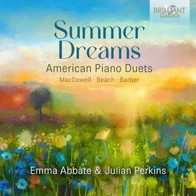 Afbeelding van Emma Abbate &amp; Julian Perkins Summer Dreams: American Piano Duets By MacDowell, Beach, Barber (CD)
