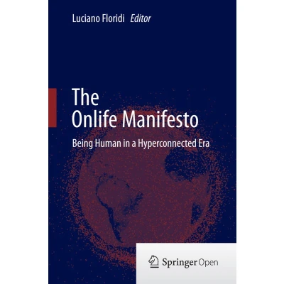 Afbeelding van The Onlife Manifesto: Being Human in a Hyperconnected Era