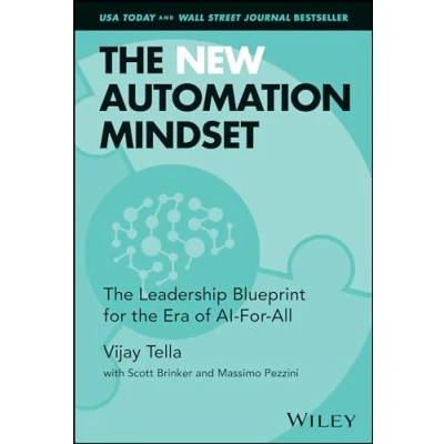 Afbeelding van the New Automation Mindset: Leadership Blueprint For Era of AI All