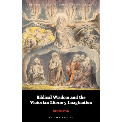 Afbeelding van Biblical Wisdom and the Victorian Literary Imagination