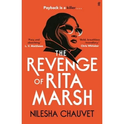 Afbeelding van The Revenge of Rita Marsh: A gripping, deliciously dark psychological thriller, &#039;one 2024’s most impressive and thought provoking debuts&#039;