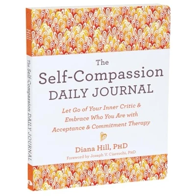 Afbeelding van The Self Compassion Daily Journal: Let Go of Your Inner Critic and Embrace Who You Are with Acceptance Commitment Therapy