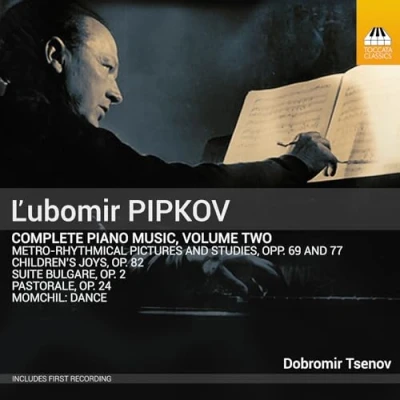 Afbeelding van Dobromir Tsenov Pipkov: Piano Music, Volume Two (CD)