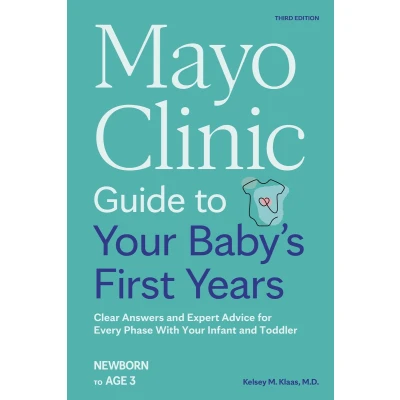 Afbeelding van Mayo Clinic Guide to Your Baby&#039;s First Years, 3rd Edition