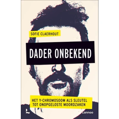 Afbeelding van Dader onbekend: Het Y chromosoom als sleutel tot onopgeloste moordzaken