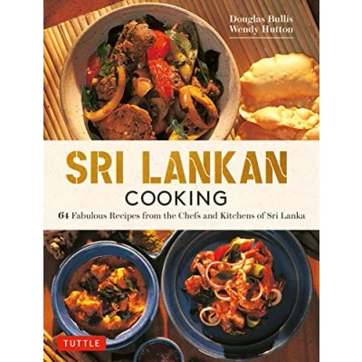 Afbeelding van Sri Lankan Cooking: 64 Fabulous Recipes from the Chefs and Kitchens of Lanka