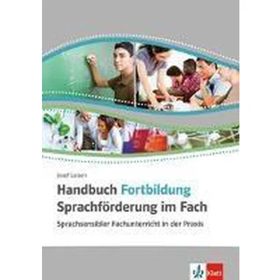 Afbeelding van Handbuch Fortbildung Sprachförderung im Fach: Sprachsensibler Fachunterricht in der Praxis