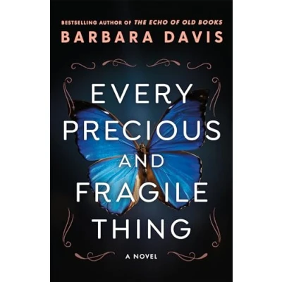 Afbeelding van Every Precious and Fragile Thing: A Novel
