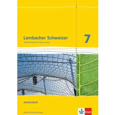 Afbeelding van Lambacher Schweizer Mathematik 7. Ausgabe Baden Württemberg: Arbeitsheft mit Lösungen Klasse 7 (Lambacher Schweizer. für Württemberg ab 2014