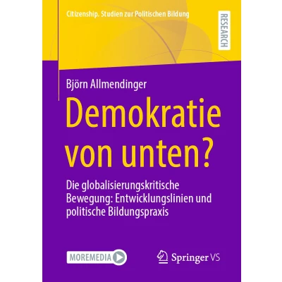 Afbeelding van Demokratie von unten?: Die globalisierungskritische Bewegung: Entwicklungslinien und politische Bildungspraxis