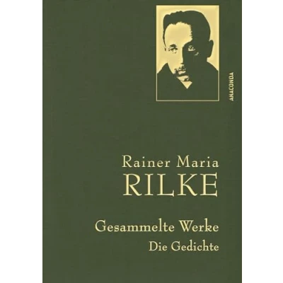 Afbeelding van Gesammelte Werke. Die Gedichte.: Mit goldener Schmuckprägung: 3