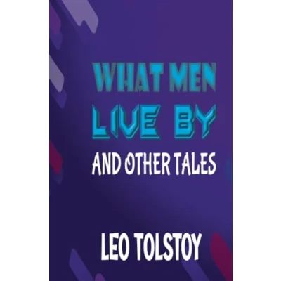 Afbeelding van What Men Live By, and Other Tales