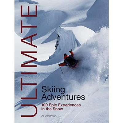 Afbeelding van Ultimate Skiing Adventures: 100 Epic Experiences in the Snow: 6