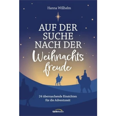 Afbeelding van Auf der Suche nach Weihnachtsfreude: 24 überraschende Einsichten für die Adventszeit