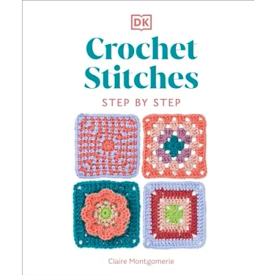 Afbeelding van Crochet Stitches Step by Step: More than 150 Essential for Your Next Project