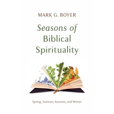 Afbeelding van Seasons of Biblical Spirituality: Spring, Summer, Autumn, and Winter