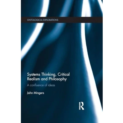 Afbeelding van Systems Thinking, Critical Realism And Philosophy
