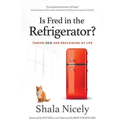 Afbeelding van Is Fred in the Refrigerator?: Taming OCD and Reclaiming My Life