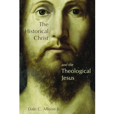 Afbeelding van Historical Christ and the Theological Jesus