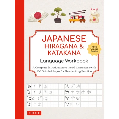 Afbeelding van Japanese Hiragana and Katakana Language Workbook: A Complete Introduction to the 92 Characters with 108 Gridded Pages for Handwriting Practice (Free Online Audio Pronunciation Practice)