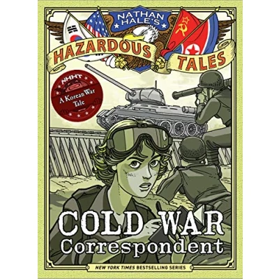 Afbeelding van NATHAN HALES HAZARDOUS TALES HC COLD War CORRESPONDENT: A Korean Tale: 11