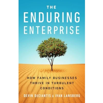 Afbeelding van The Enduring Enterprise: How Family Businesses Thrive in Turbulent Conditions